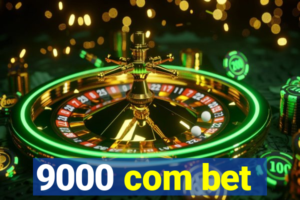 9000 com bet