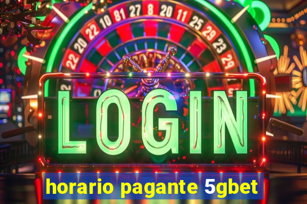 horario pagante 5gbet