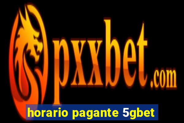 horario pagante 5gbet