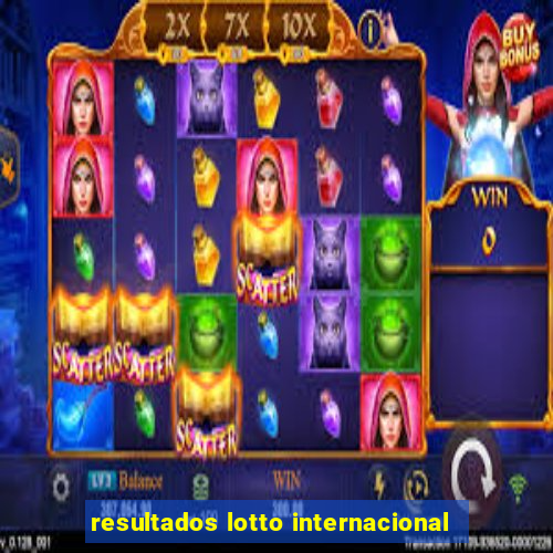 resultados lotto internacional