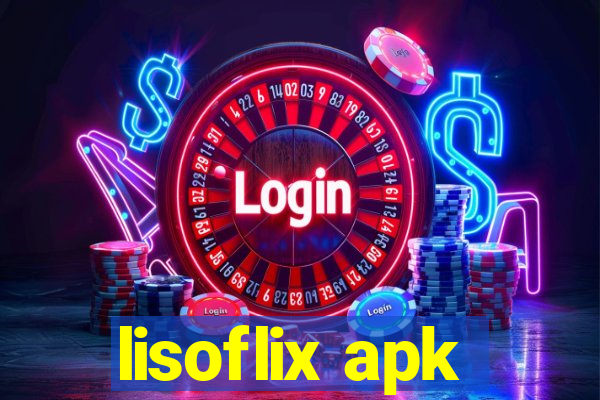 lisoflix apk