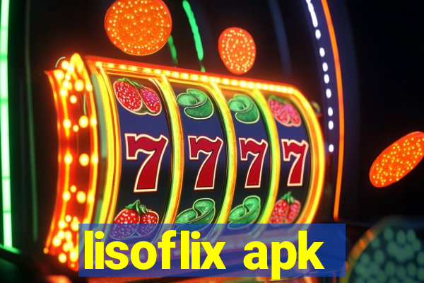 lisoflix apk