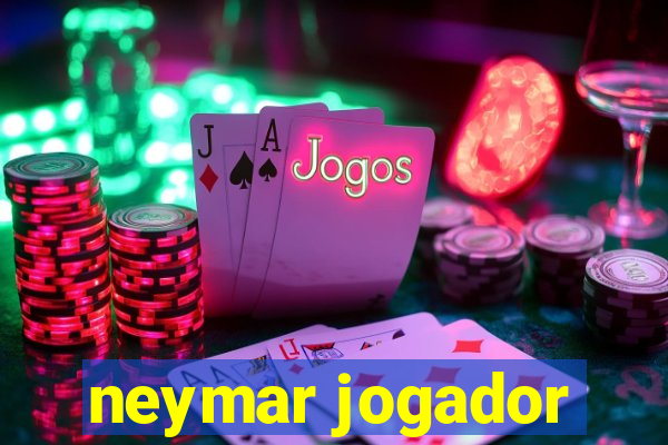 neymar jogador