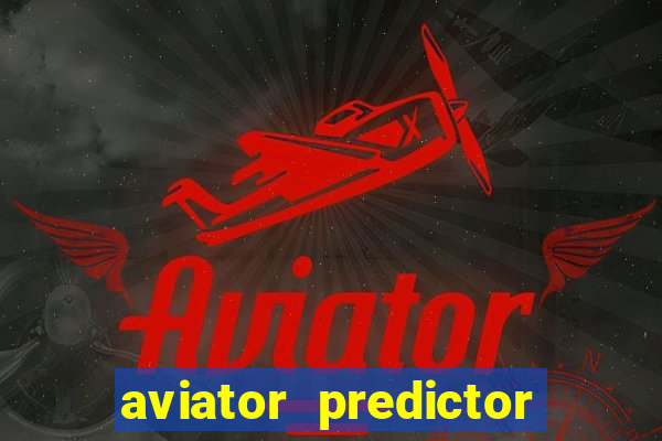 aviator predictor v4.0 activation code