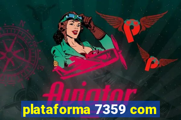 plataforma 7359 com