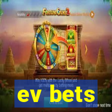 ev bets