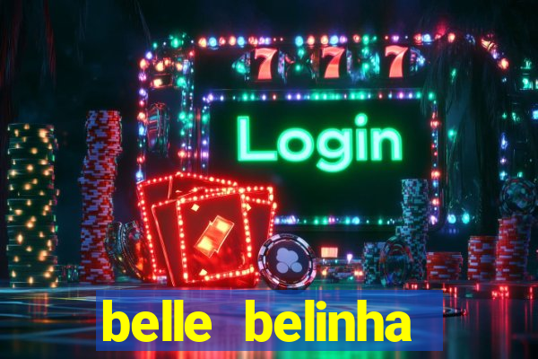 belle belinha vazados privacy