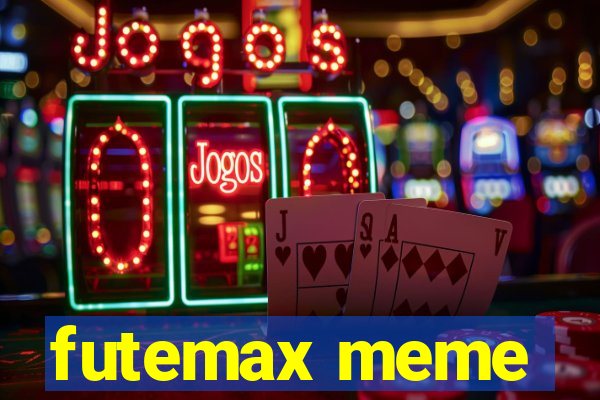 futemax meme