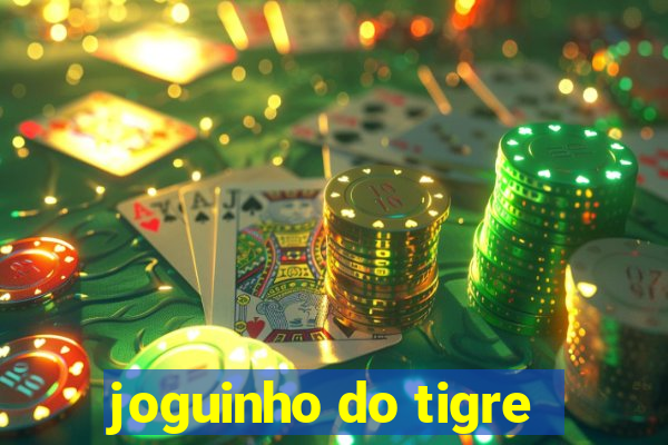 joguinho do tigre