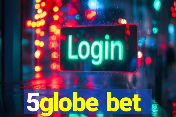 5globe bet