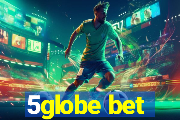 5globe bet