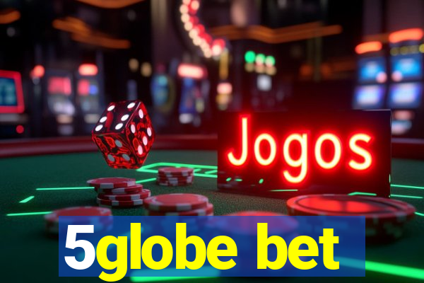 5globe bet