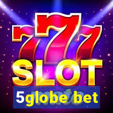 5globe bet