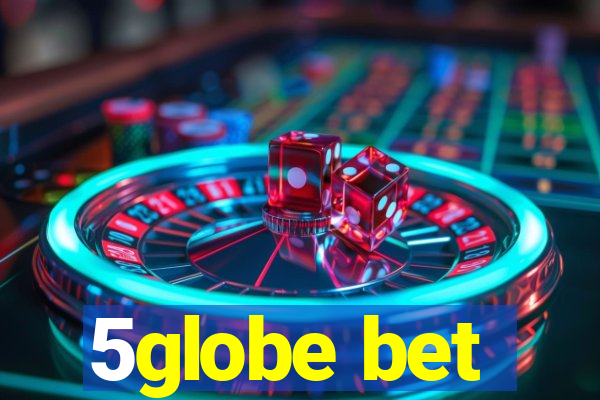 5globe bet