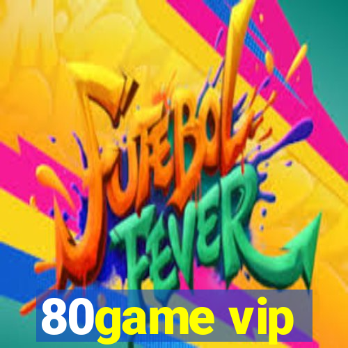 80game vip