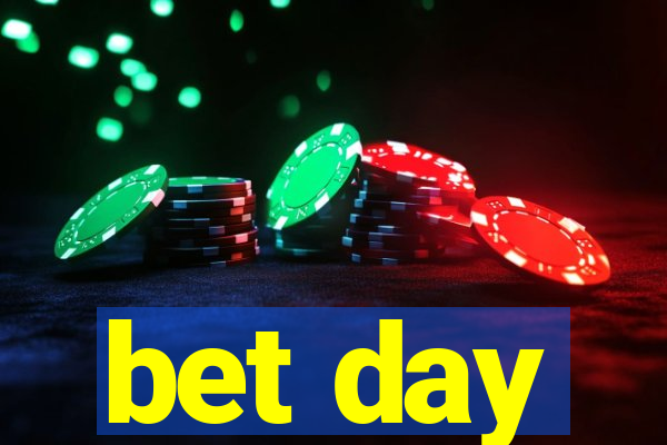 bet day