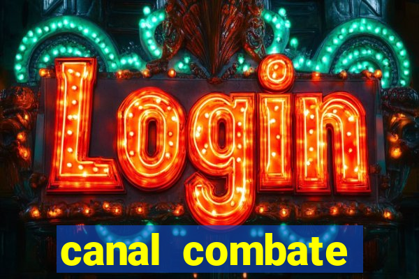 canal combate online multicanais