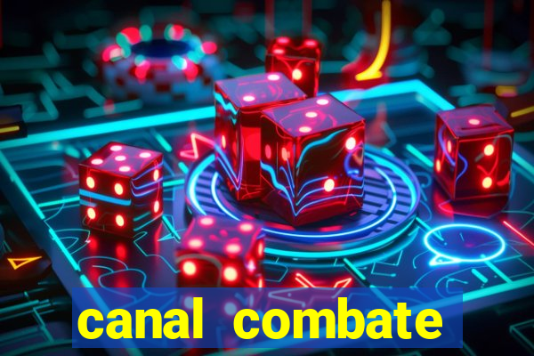 canal combate online multicanais