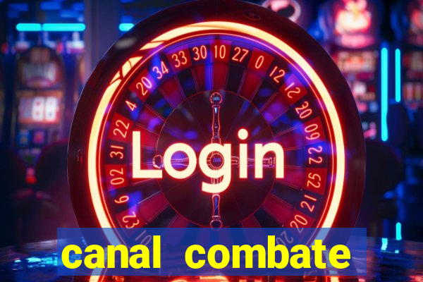 canal combate online multicanais