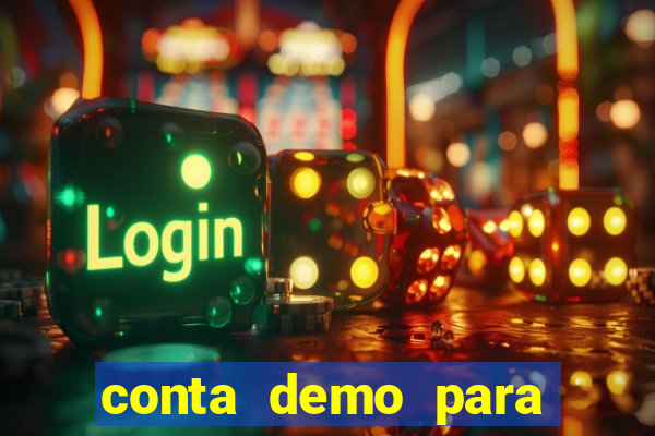 conta demo para jogar fortune tiger