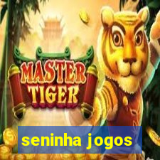 seninha jogos