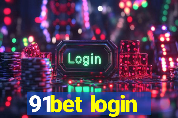 91bet login