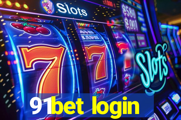 91bet login