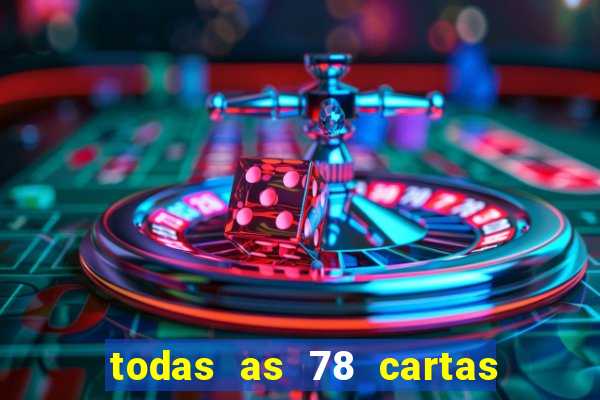 todas as 78 cartas do tarot