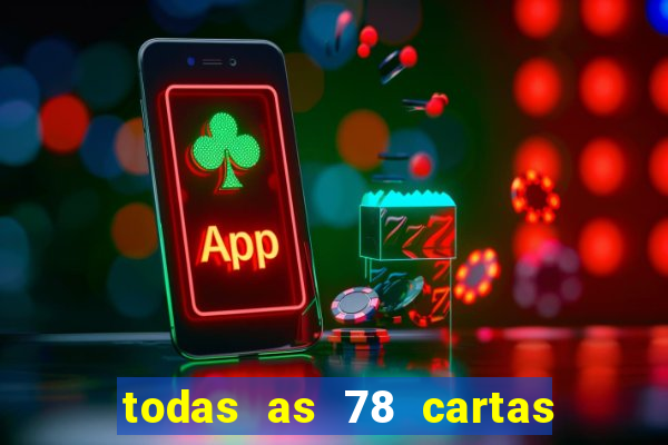 todas as 78 cartas do tarot