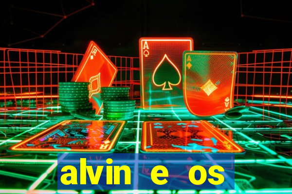 alvin e os esquilos 3 rede canais