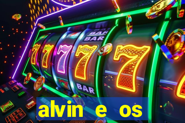 alvin e os esquilos 3 rede canais