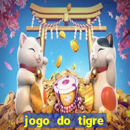 jogo do tigre rodada gratis