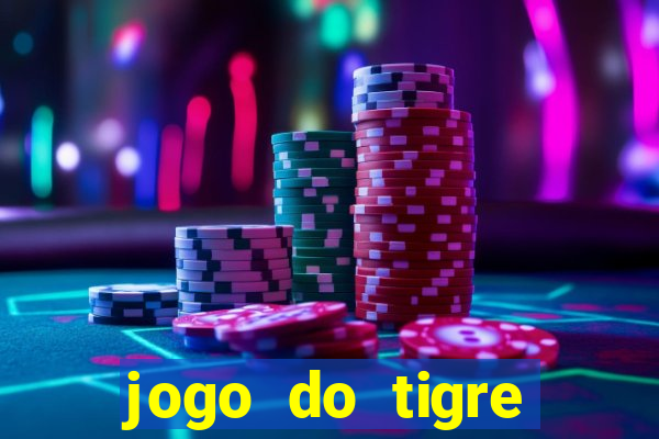 jogo do tigre rodada gratis