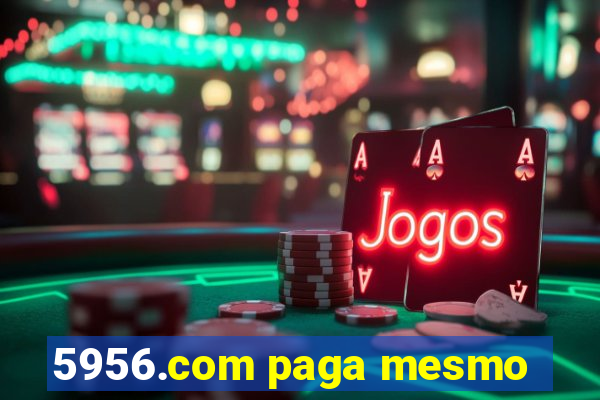 5956.com paga mesmo