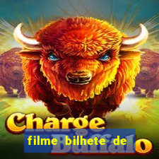 filme bilhete de loteria dublado download