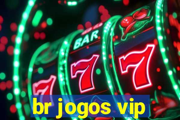 br jogos vip