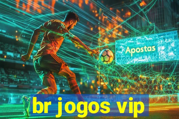 br jogos vip