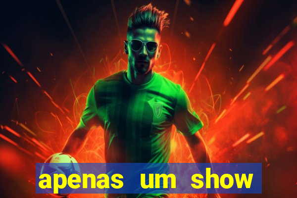 apenas um show pancadaria 2