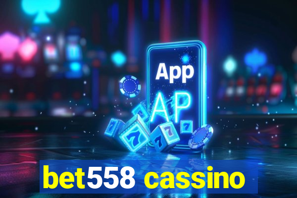 bet558 cassino