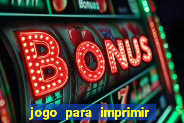 jogo para imprimir e montar