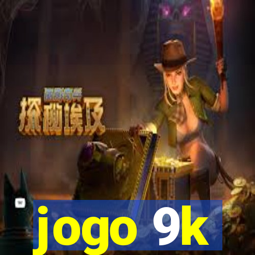 jogo 9k