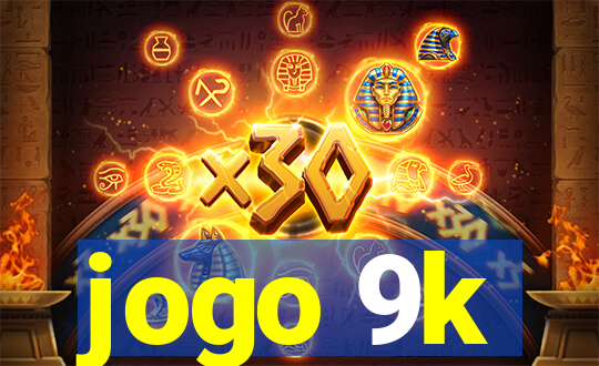 jogo 9k