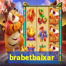 brabetbaixar