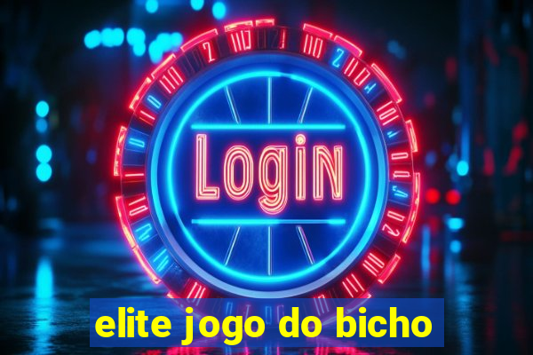 elite jogo do bicho