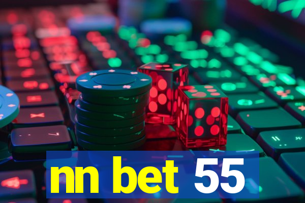 nn bet 55