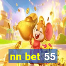 nn bet 55