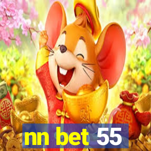 nn bet 55