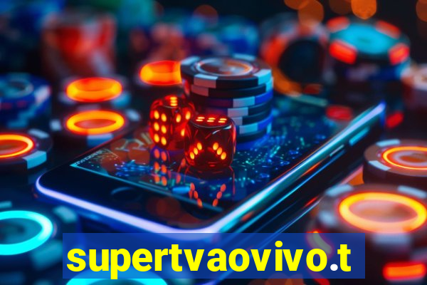 supertvaovivo.tv