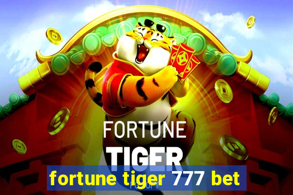 fortune tiger 777 bet