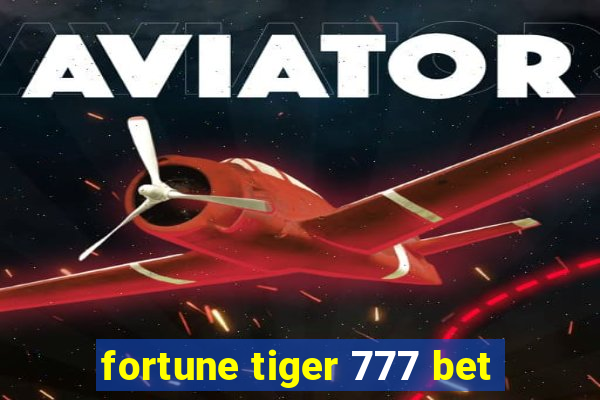 fortune tiger 777 bet